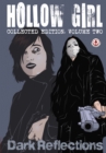 Hollow Girl : Collected Edition Volume 2 - Dark Reflections - eBook