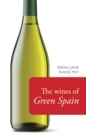 The Wines of Green Spain - eBook