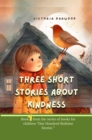 Three Short Stories About Kindness - eBook