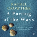 A Parting Of The Ways : A moving drama about motherhood, friendship and lies - eAudiobook