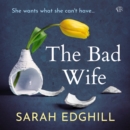 The Bad Wife - eAudiobook