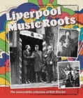 Liverpool Music Roots - Book