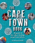 The Cape Town Book : A Guide to the City's History, People and Places - Book