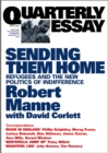 Quarterly Essay 13 Sending Them Home : Refugees and the New Politics of Indifference - eBook