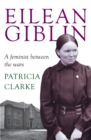 Eilean Giblin : A Feminist between the Wars - Book