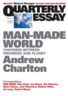 Quarterly Essay 44 Man-Made World : Choosing Between Progress and Planet - eBook