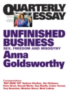 Quarterly Essay 50 Unfinished Business : Sex, Freedom and Misogyny - eBook
