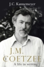 J.M. Coetzee : a life in writing - eBook