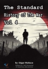 The Standard History of The War, Vol 4 - eBook