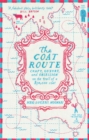 The Coat Route : craft, luxury, and obsession on the trail of a $50,000 coat - eBook