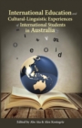 International Education and Cultural-Linguistic Experiences  of International Students in Australia - eBook