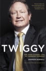 Twiggy : The High-Stakes Life of Andrew Forrest - eBook