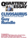 Clivosaurus : The Politics of Clive Palmer: Quarterly Essay 56 - eBook