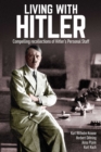 Living with Hitler : Compelling recollections of Hitler's Personal Staff - eBook