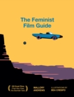 The Feminist Film Guide : 100 great films to see (that also pass the Bechdel test) - Book