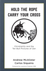 Hold the Rope, Carry your Cross : Christianity and the Ten Bull Pictures of Zen - eBook