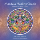 Mandala Healing Oracle : Journey to Your Heart - Book