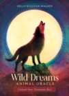 Wild Dreams Animal Oracle : Unleash Your Passionate Best! - Book