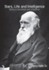 Stars, Life and Intelligence : Being a Darwinian and a Believer - eBook