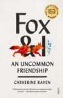 Fox and I : an uncommon friendship - eBook