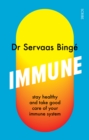 Immune : stay healthy and take good care of your immune system - eBook