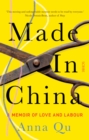 Made In China : a memoir of love and labour - eBook