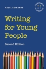 Writing for Young People : The Business of Creativity - eBook