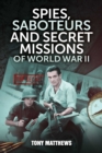 Spies, Saboteurs and Secret Missions of World War II - eBook