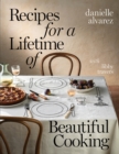 Recipes for a Lifetime of Beautiful Cooking - Book