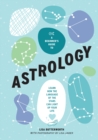 A Beginner's Guide to Astrology : Learn how the language of the stars can light up your life - Book