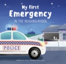 My First Emergency in the Neighbourhood - Book