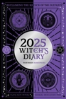 2025 Witch's Diary - Northern Hemisphere : Seasonal planner to reclaiming the magick of the old ways - Book