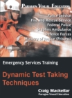 Dynamic Test Taking Techniques : Emergency Services Training - eBook