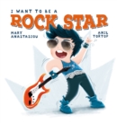 I Want to be a Rock Star - eBook