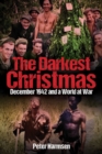 The Darkest Christmas : December 1942 and a World at War - eBook