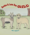 Gordon & Leon Run Wild - eBook