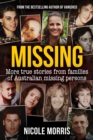 Missing : More true stories from families of Australian missing persons - eBook