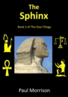 Sphinx: Book 2 of the Giza Trilogy - eBook