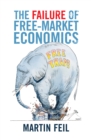 The Failure of Free-Market Economics - eBook