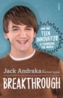 Breakthrough : how one teen innovator is changing the world - eBook
