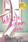 What Is Left Over, After - eBook