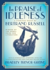In Praise of Idleness : A Timeless Essay - eBook