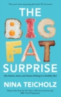 The Big Fat Surprise : why butter, meat, and cheese belong in a healthy diet - Book