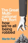 The Great Multinational Tax Rort : how we're all being robbed - Book