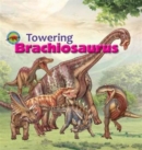 Towering Brachiosaurus - Book