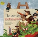 The Artist and His Models : The Art of Rembrandt - Book