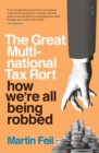 The Great Multinational Tax Rort : how we're all being robbed - eBook