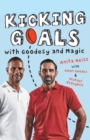 Kicking Goals with Goodesy and Magic - eBook