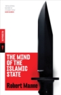 The Mind of the Islamic State : Milestones Along the Road to Hell - eBook