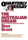 The Australian Dream : Blood, History and Becoming; Quarterly Essay 64 - eBook